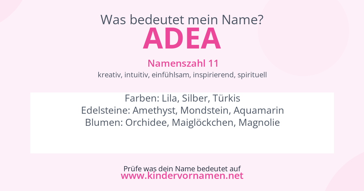 Was bedeutet der Name Adea?