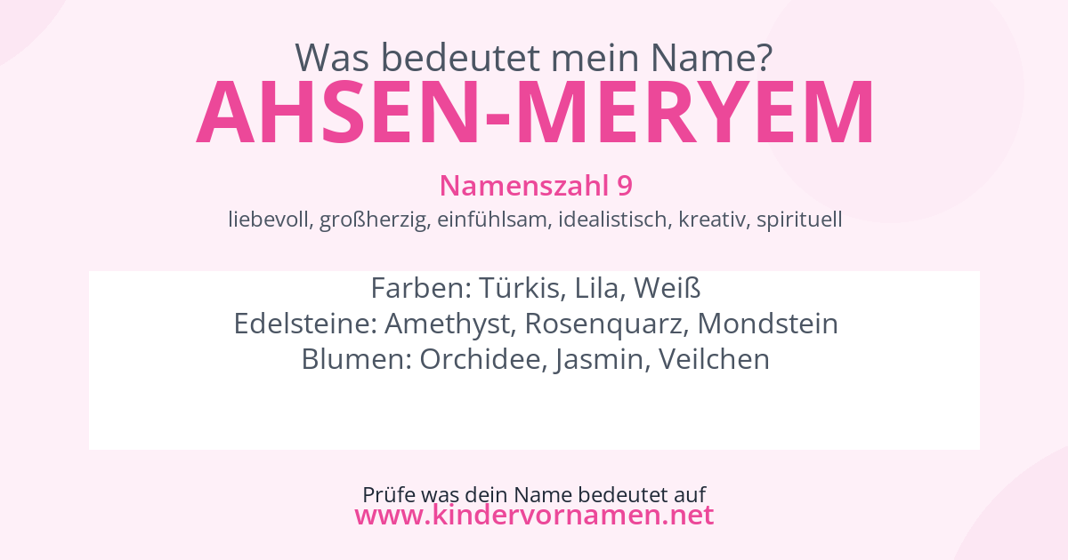 Was bedeutet der Name Ahsen-Meryem?