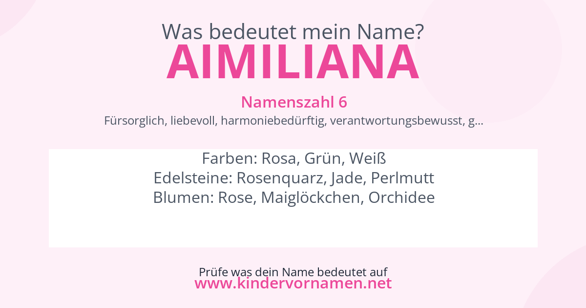 Was bedeutet der Name Aimiliana?