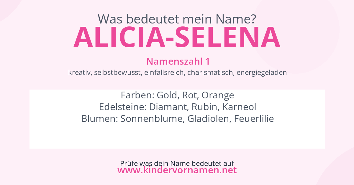Was bedeutet der Name Alicia-Selena?