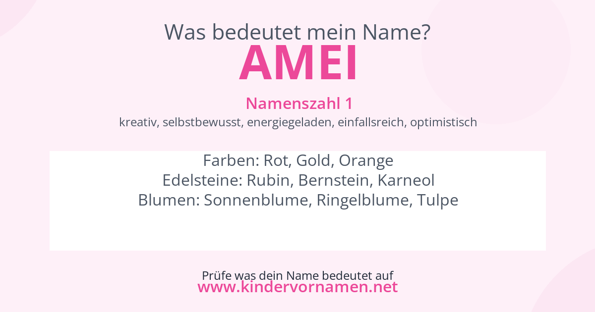 Was bedeutet der Name Amei?