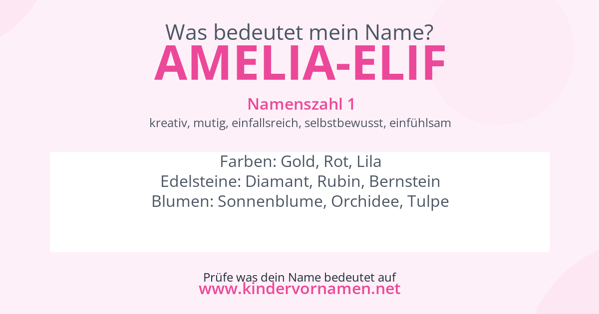 Was bedeutet der Name Amelia-Elif?