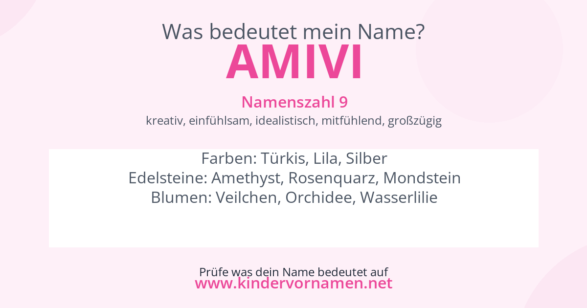 Was bedeutet der Name Amivi?