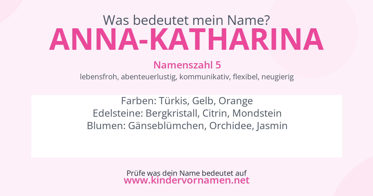 Was bedeutet der Name Anna-Katharina?