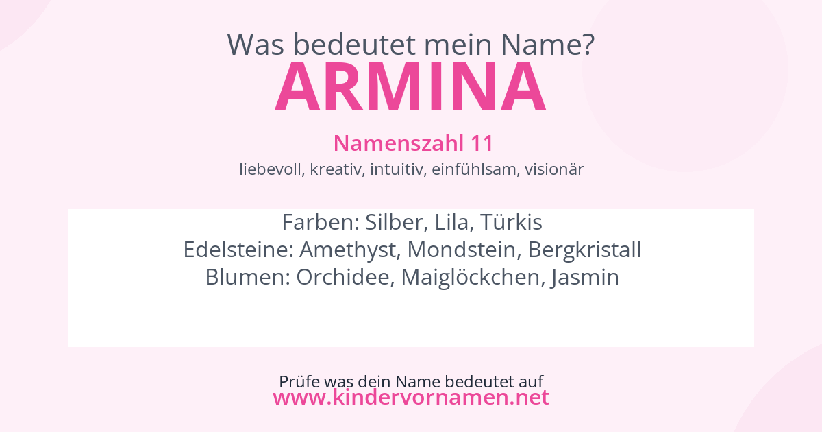 Was bedeutet der Name Armina?