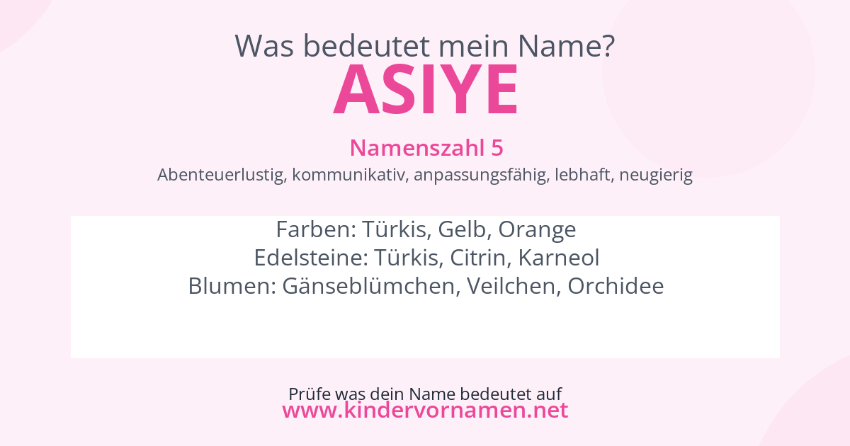 Was bedeutet der Name Asiye?