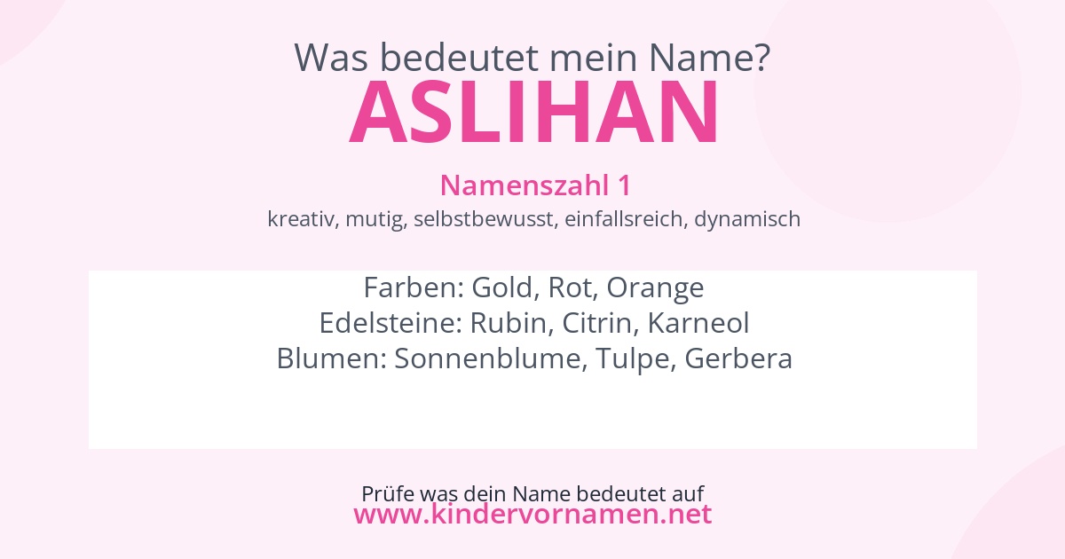 Was bedeutet der Name Aslihan?