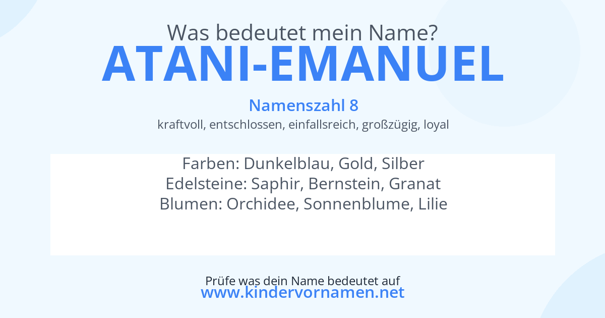 Was bedeutet der Name Atani-Emanuel?