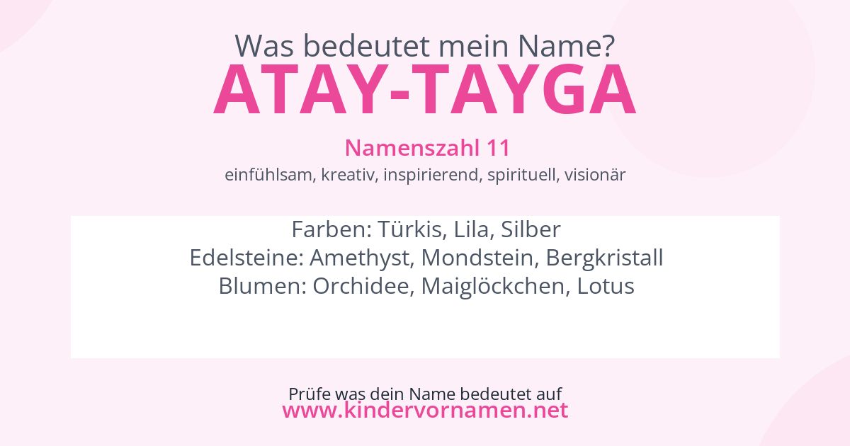 Was bedeutet der Name Atay-Tayga?