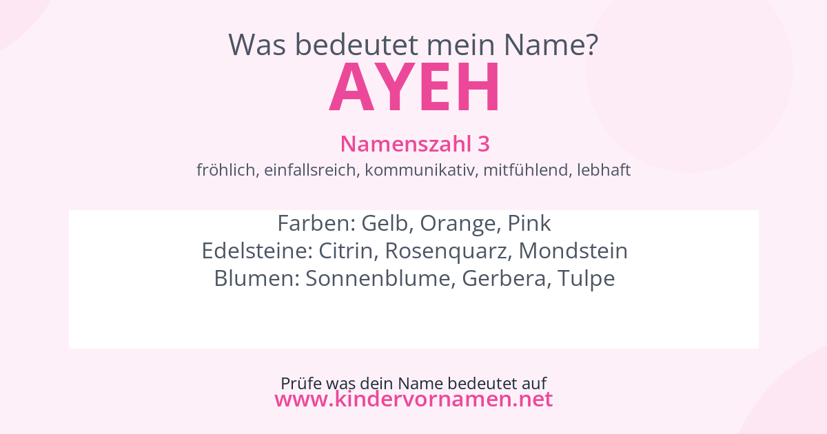 Was bedeutet der Name Ayeh?