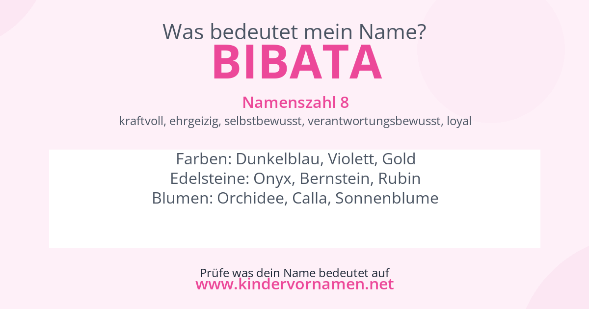 Was bedeutet der Name Bibata?