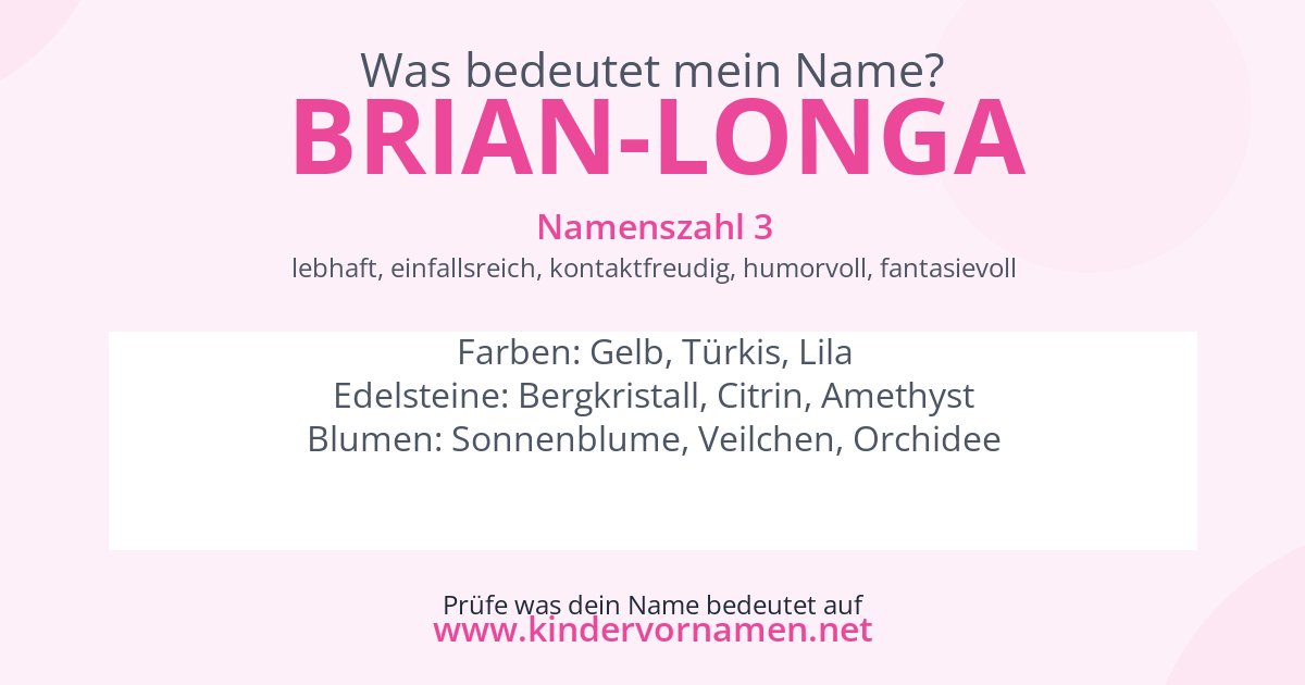 Was bedeutet der Name Brian-Longa?