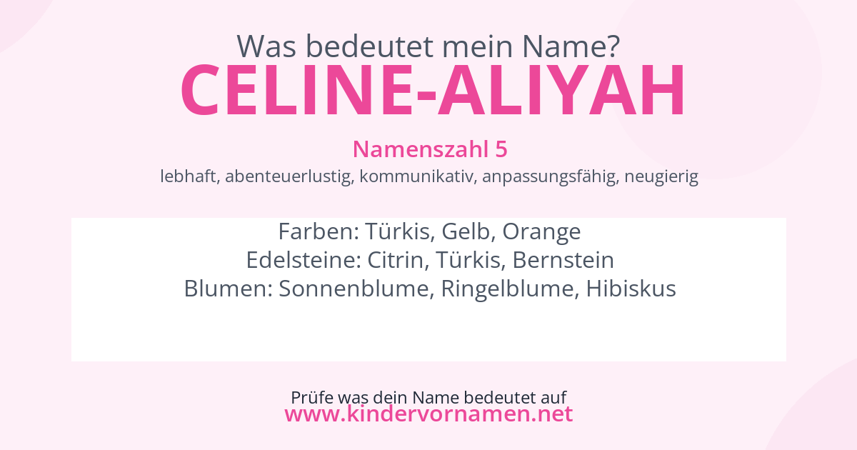 Was bedeutet der Name Celine-Aliyah?