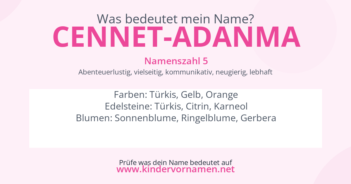 Was bedeutet der Name Cennet-Adanma?