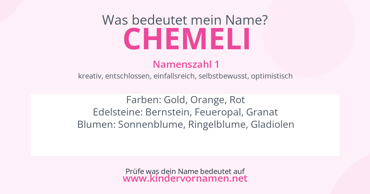 Was bedeutet der Name Chemeli?