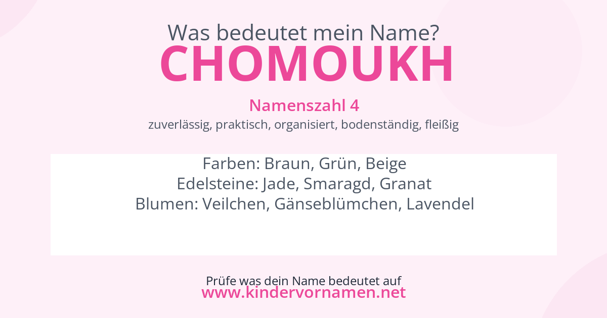 Was bedeutet der Name Chomoukh?