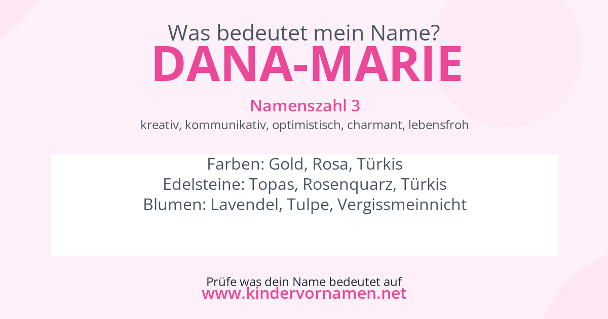 Was bedeutet der Name Dana-Marie?