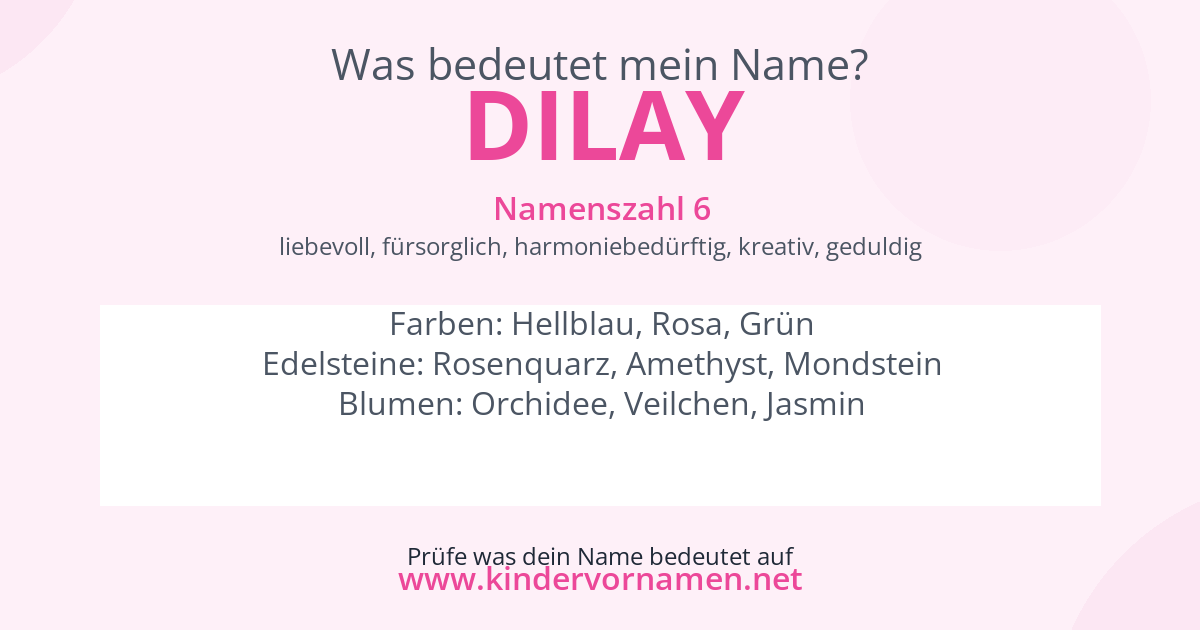 Was bedeutet der Name Dilay?