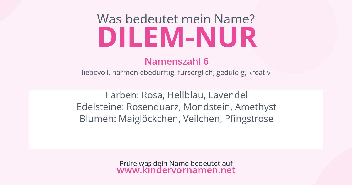 Was bedeutet der Name Dilem-Nur?