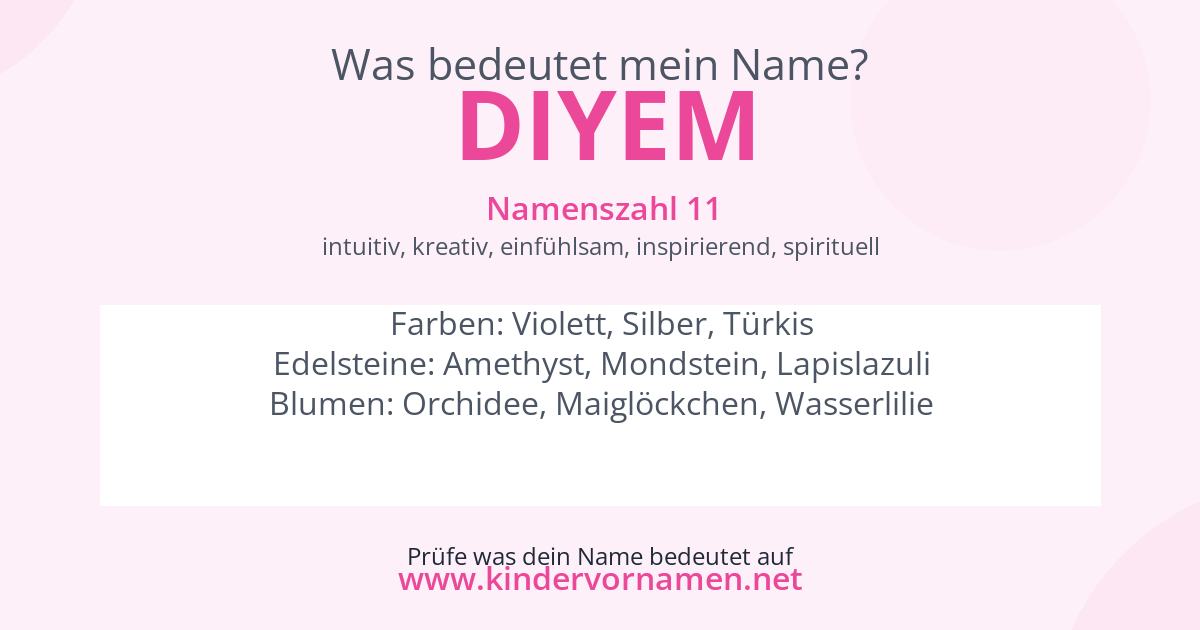 Was bedeutet der Name Diyem?