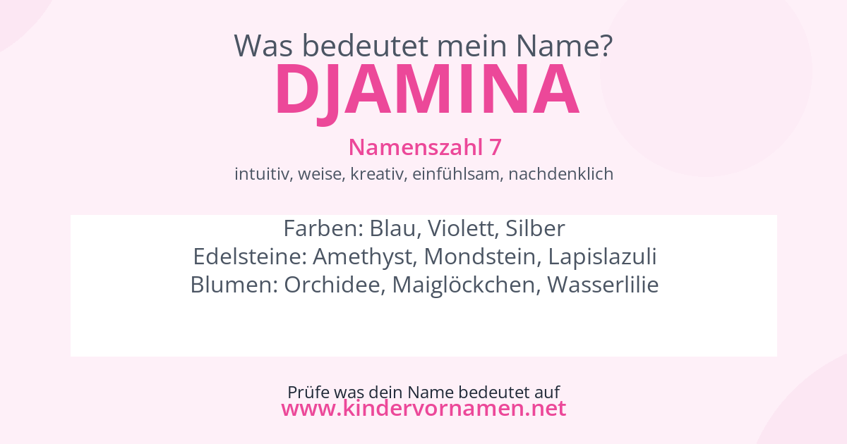 Was bedeutet der Name Djamina?