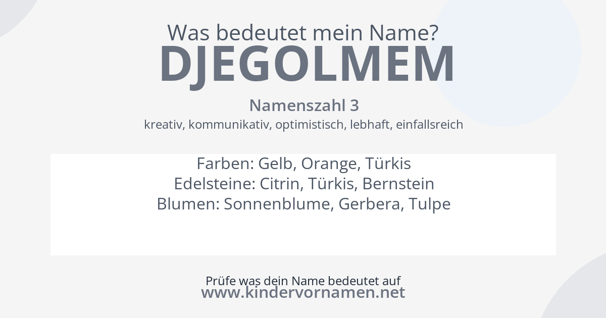 Was bedeutet der Name Djegolmem?