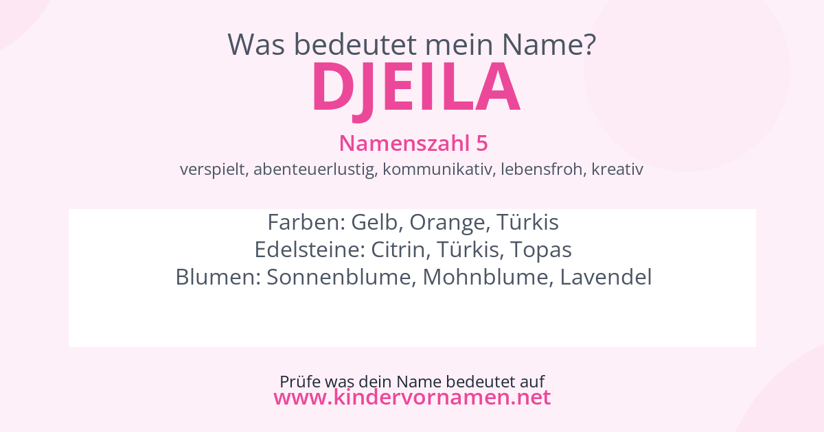 Was bedeutet der Name Djeila?