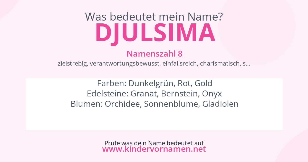 Was bedeutet der Name Djulsima?