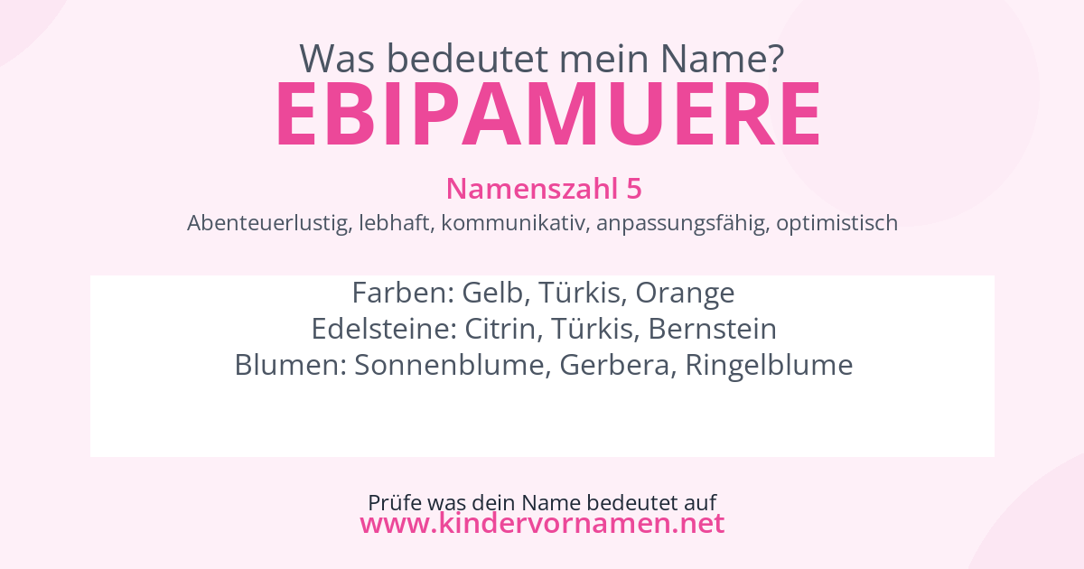 Was bedeutet der Name Ebipamuere?