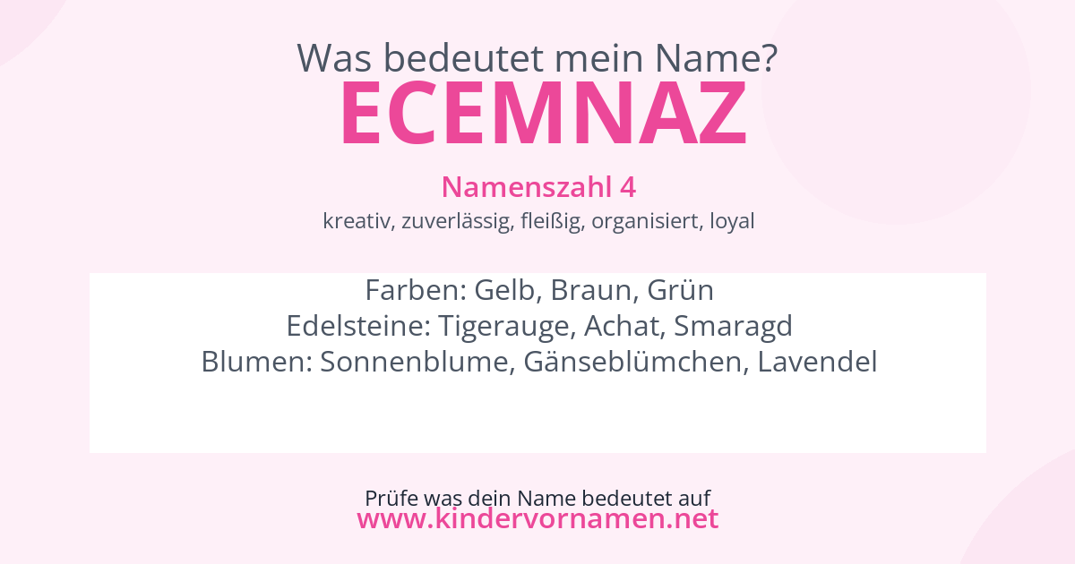 Was bedeutet der Name Ecemnaz?