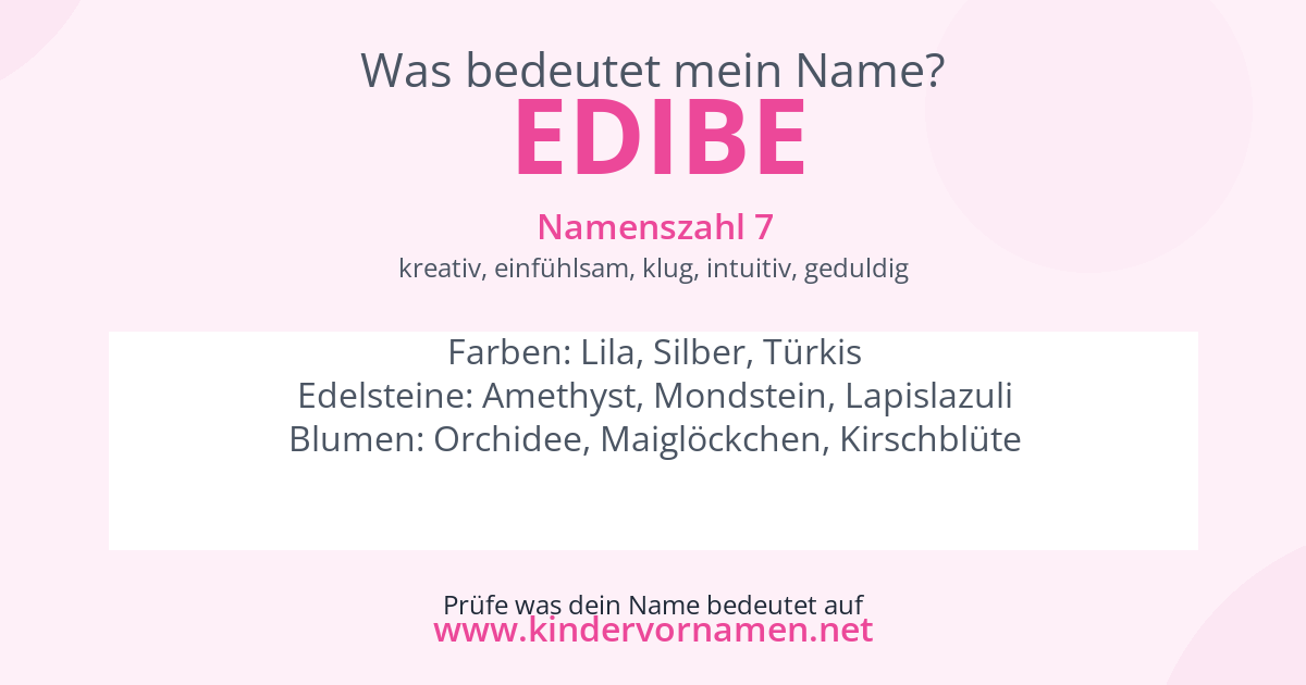 Was bedeutet der Name Edibe?
