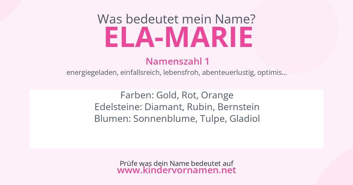 Was bedeutet der Name Ela-Marie?