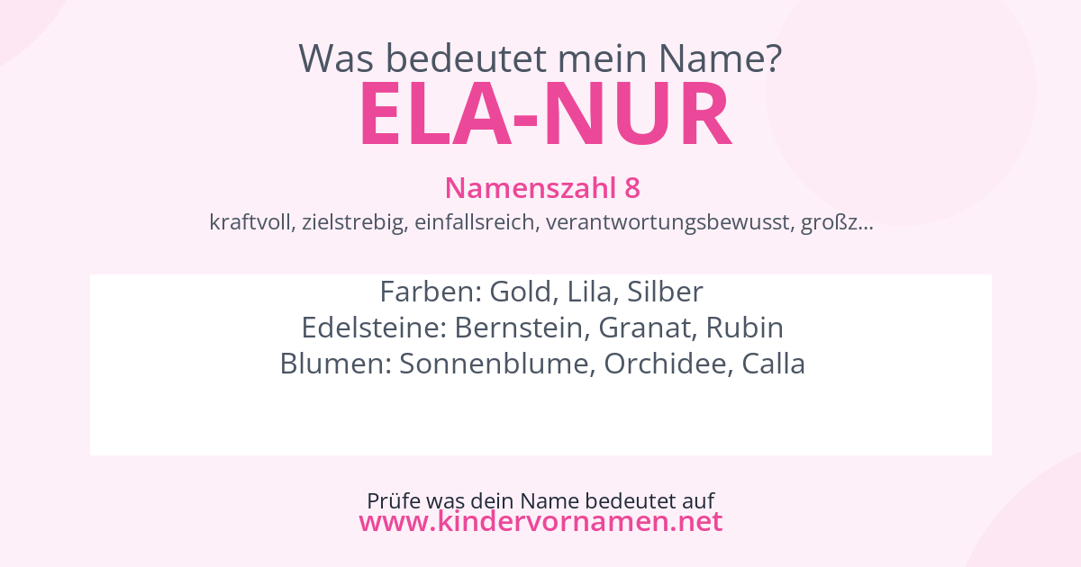 Was bedeutet der Name Ela-Nur?