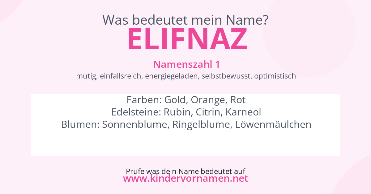 Was bedeutet der Name Elifnaz?