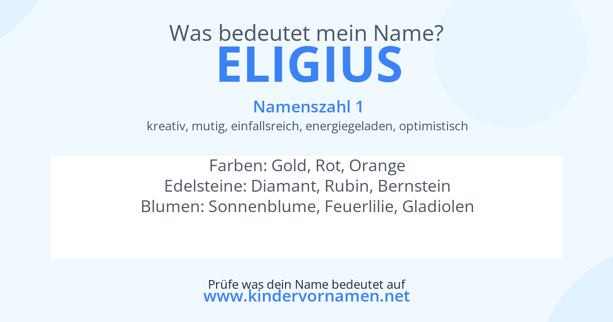 Was bedeutet der Name Eligius?