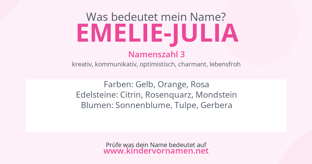 Was bedeutet der Name Emelie-Julia?