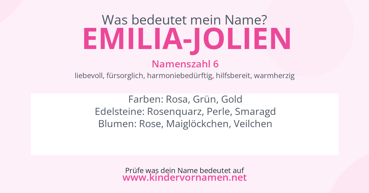 Was bedeutet der Name Emilia-Jolien?