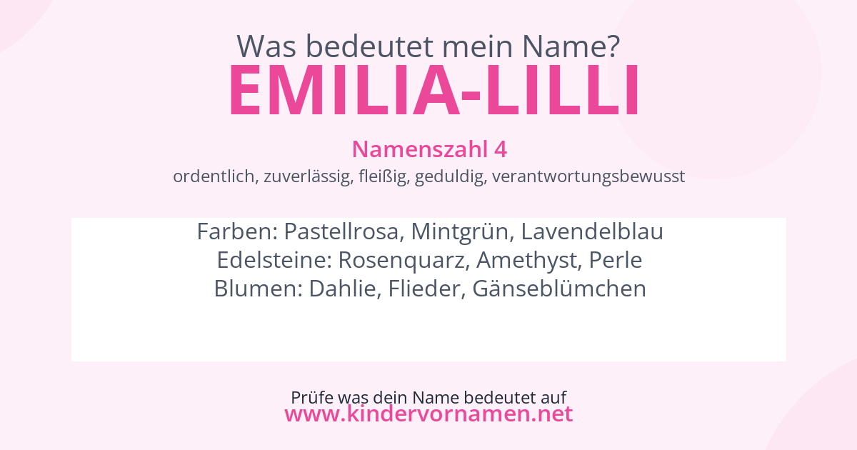 Was bedeutet der Name Emilia-Lilli?