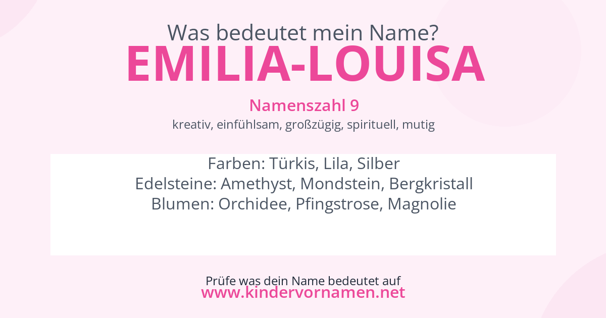 Was bedeutet der Name Emilia-Louisa?