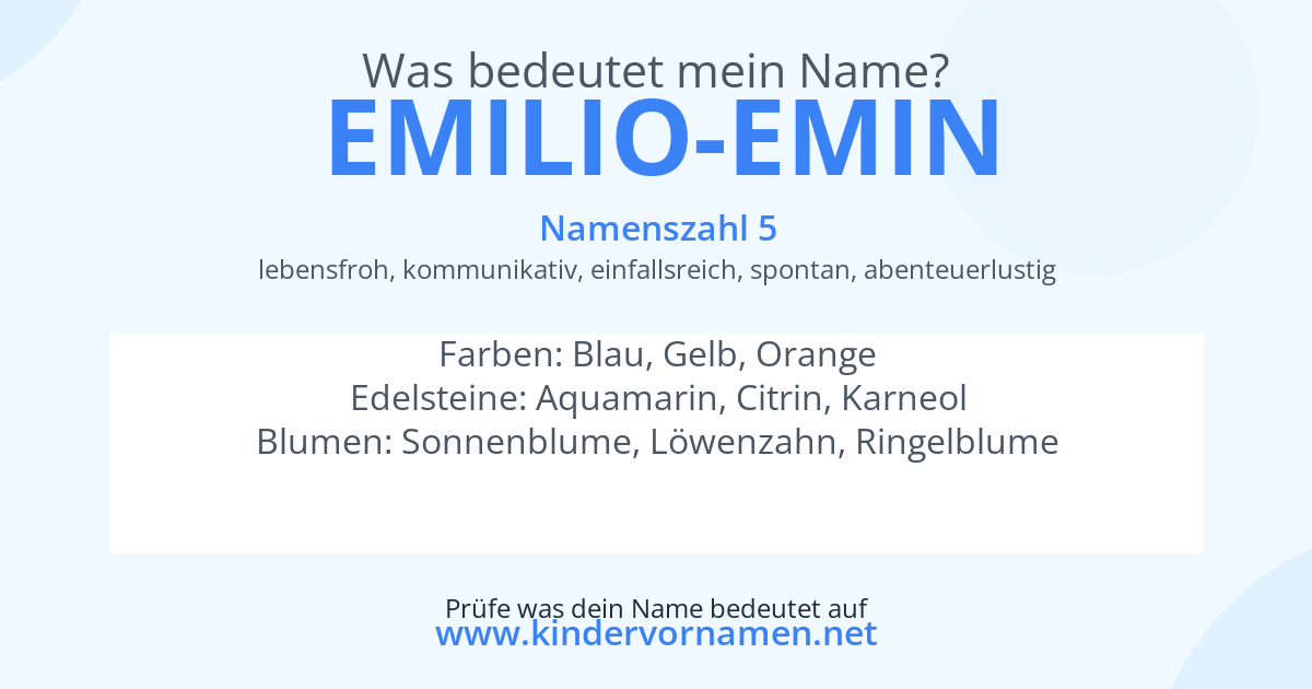 Was bedeutet der Name Emilio-Emin?