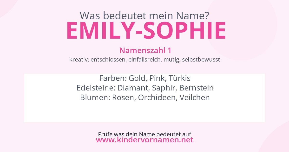 Was bedeutet der Name Emily-Sophie?