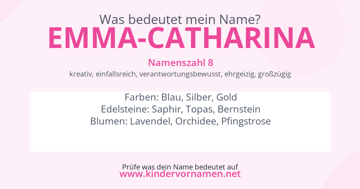 Was bedeutet der Name Emma-Catharina?