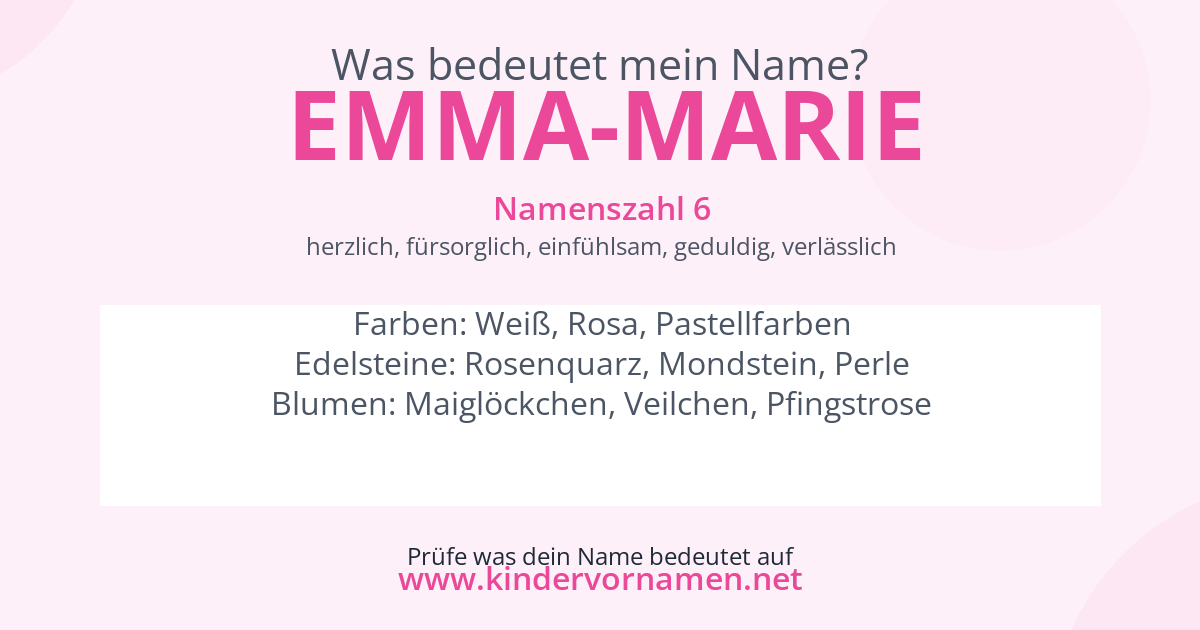 Was bedeutet der Name Emma-Marie?