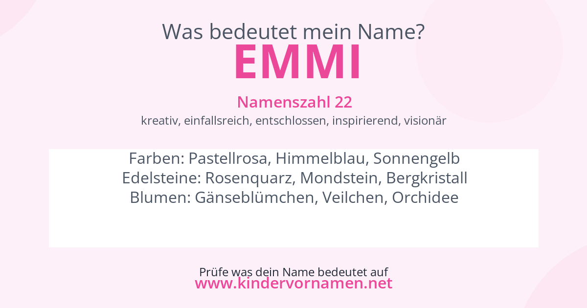 Was bedeutet der Name Emmi?