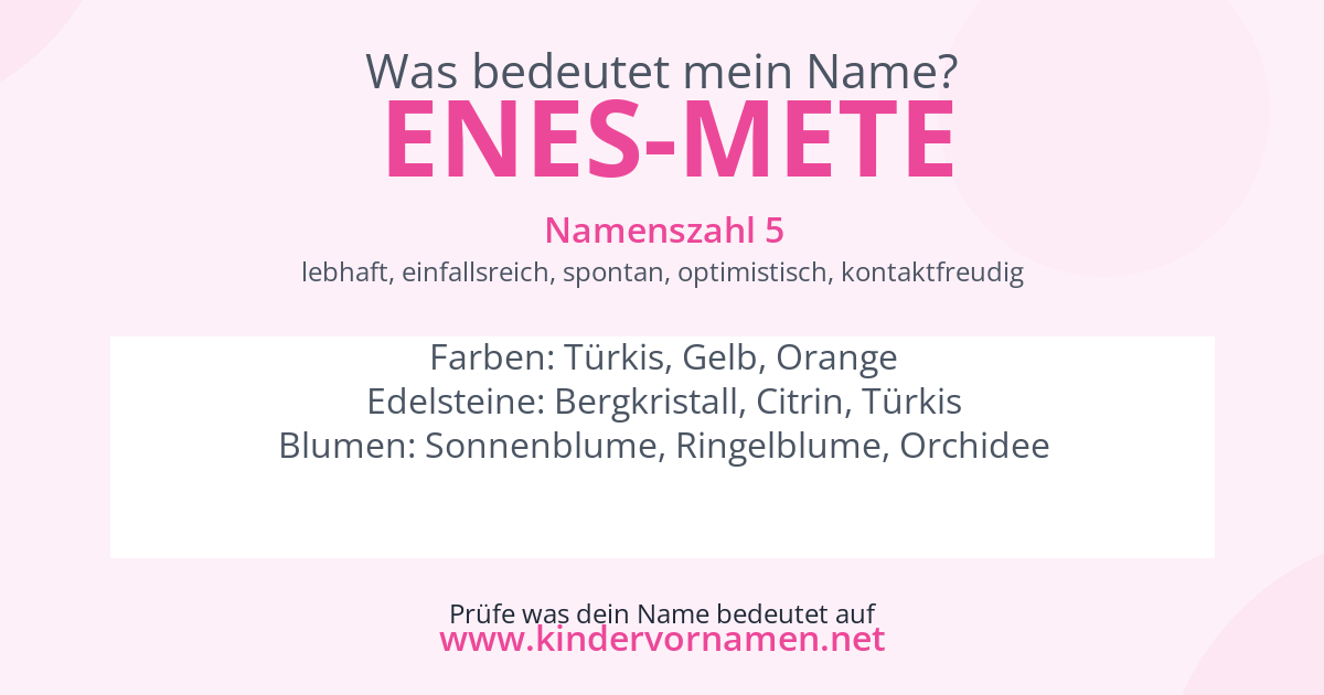 Was bedeutet der Name Enes-Mete?