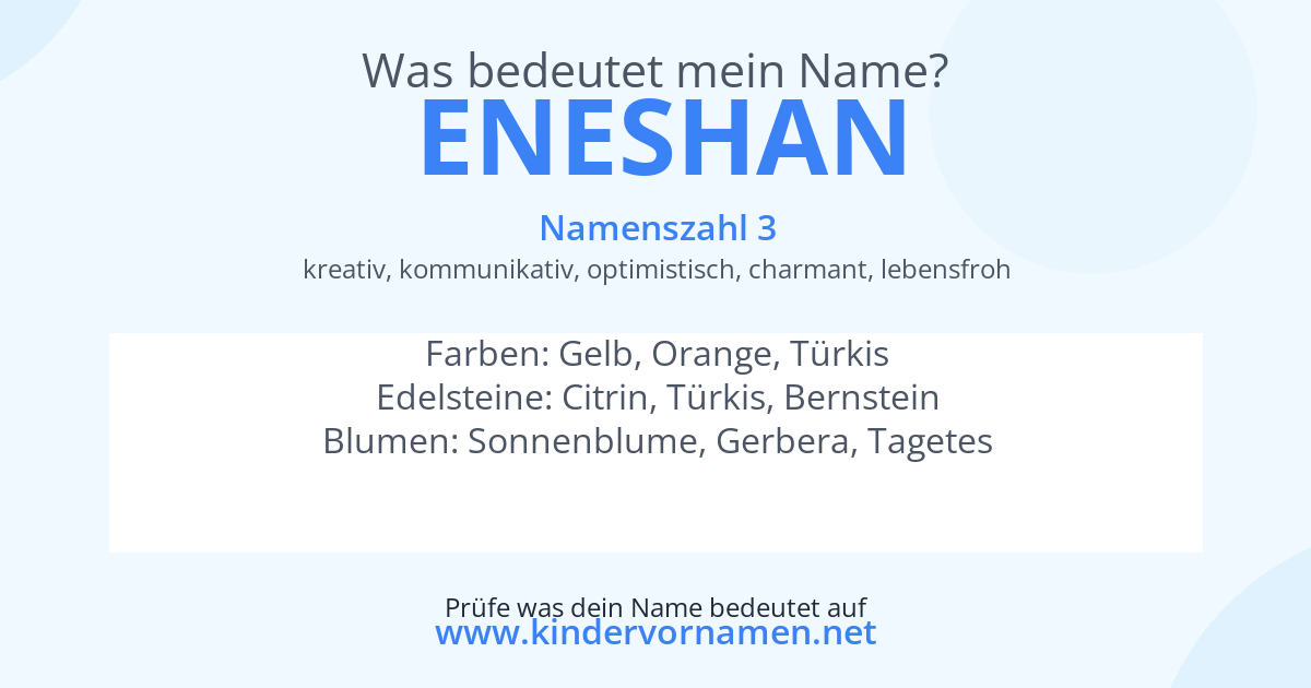 Was bedeutet der Name Eneshan?