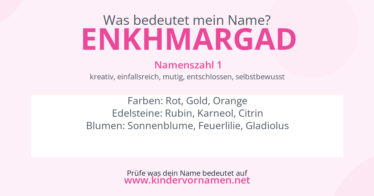 Was bedeutet der Name Enkhmargad?