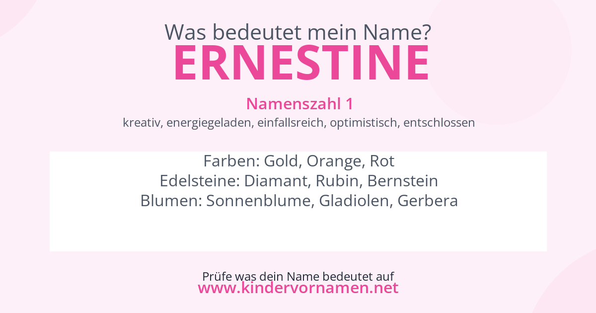 Was bedeutet der Name Ernestine?