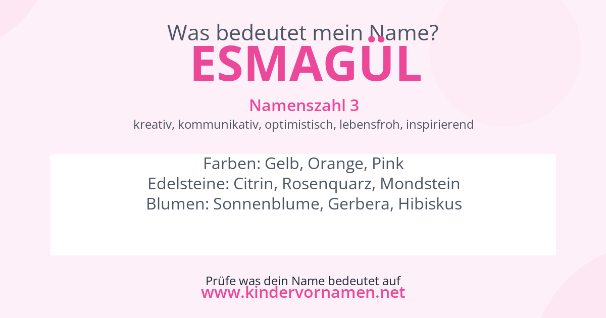 Was bedeutet der Name Esmagül?