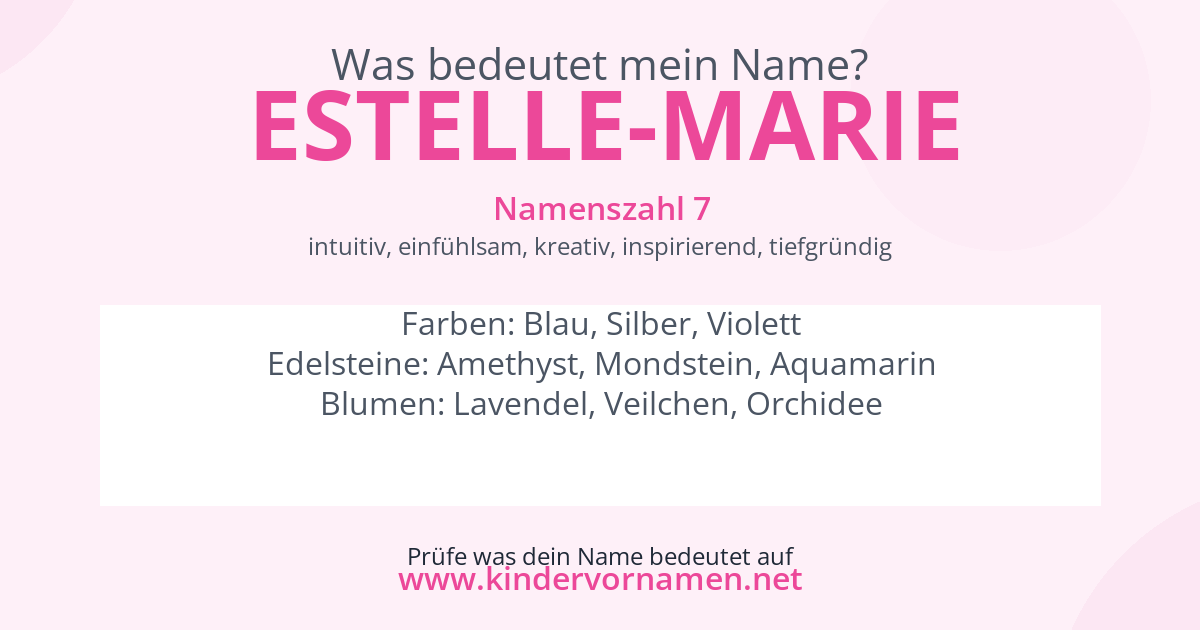 Was bedeutet der Name Estelle-Marie?
